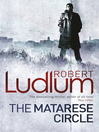 The Matarese Circle (eBook): Matarese Dynasty Series, Book 1